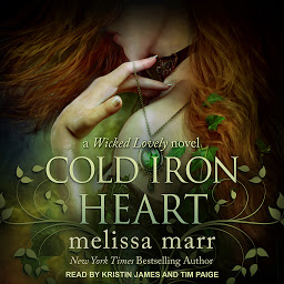 Icon image Cold Iron Heart: A Wicked Lovely Novel