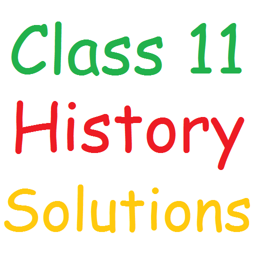 Class 11 History Solutions  Icon
