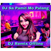 DJ Sa Pamit Mo Pulang DJ Tiktok Terbaru