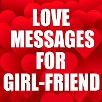 Love Messages for Girlfriend - Romantic Love SMS