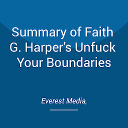 Icon image Summary of Faith G. Harper's Unfuck Your Boundaries