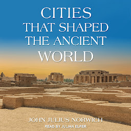Icon image Cities that Shaped the Ancient World