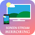 Screen Mirroring : Cast To TV3.7