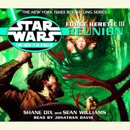 Icon image Star Wars: The New Jedi Order: Force Heretic III: Reunion