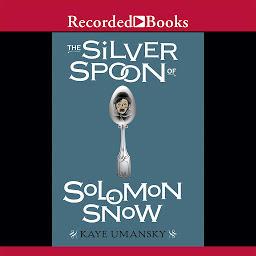 Icon image The Silver Spoon of Solomon Snow