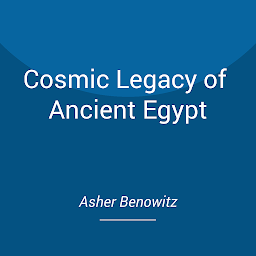 Icon image Cosmic Legacy of Ancient Egypt