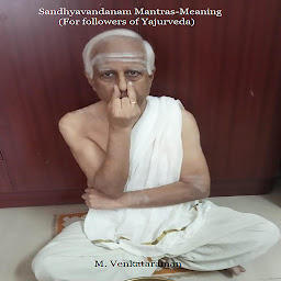 Icon image Sandhyavandanam Mantras-Meaning: For followers of Yajurveda