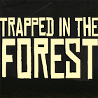 Trapped in the Forest 6.0