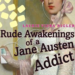 Icon image Rude Awakenings of a Jane Austen Addict