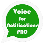 Voice for Notifications Pro Apk