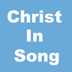 Cover Image of Download Christ In Song 8.0 APK