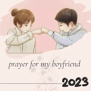 prayer for my boyfriend 2024