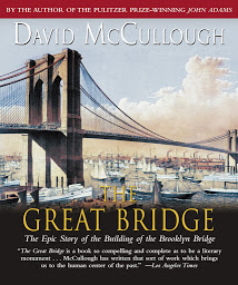 图标图片“The Great Bridge: The Epic Story of the Building of the Brooklyn Bridge”