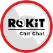 ROKiT Chit Chat - Androidアプリ