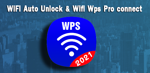 Wifi Auto Unlock 2021 Wifi Wps Pro Connect On Windows Pc Download Free 1 6 1 Com Trobakho Whosinmywifi