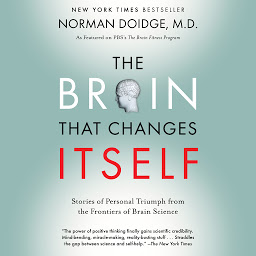 Obraz ikony: The Brain That Changes Itself: Stories of Personal Triumph from the Frontiers of Brain Science