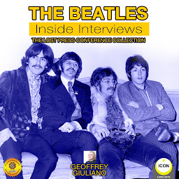 Obraz ikony: The Beatles: Inside Interviews: The Lost Press Conference Collection