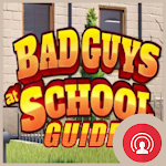 Cover Image of Download Bad Guys At School Walkthrough 1.0 APK