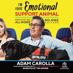 Icon image I'm Your Emotional Support Animal: Navigating Our All Woke, No Joke Culture