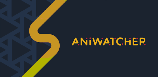 AniWatcher - Watch Anime/Manga