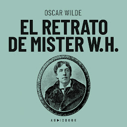 Obraz ikony: El retrato de Mister W.H. (Completo)