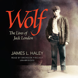 Icon image Wolf: The Lives of Jack London