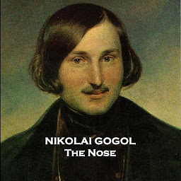 Icon image The Nose: Gogol uses the absurd in expert form to show us the problems with society, status, class and their places in the world around us.