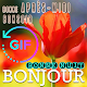 Download French Good Morning Afternoon until Good night Gif For PC Windows and Mac 2.1.3