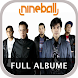 Lagu Nineball Offline Terbaru 2019 Full Albume - Androidアプリ
