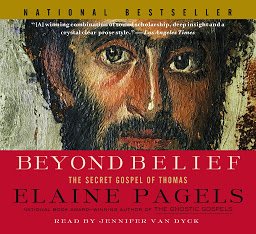 Icon image Beyond Belief: The Secret Gospel of Thomas