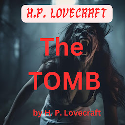 Icon image H. P. Lovecraft: The Tomb