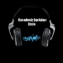 Karadeniz Müzik Dinle 
