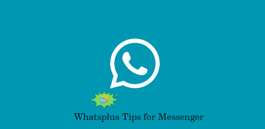 Whatsplus Tips for Messenger