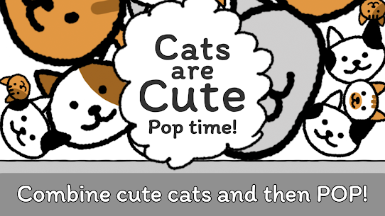 Cats are Cute: Pop Time! Mod Apk 1.0.3 (Large Amount of Currency) 1
