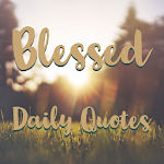 Cover Image of ダウンロード Blessed Daily Quotes  APK