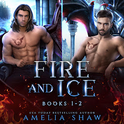Obraz ikony: Fire and Ice - Books 1-2