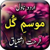 Mosam E Gul by Farhat Ishtiaq - Urdu Novel Offline