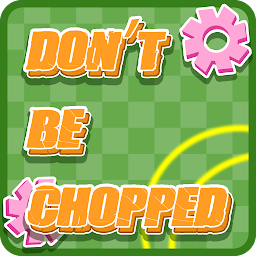 Don't be choppe Mod Apk