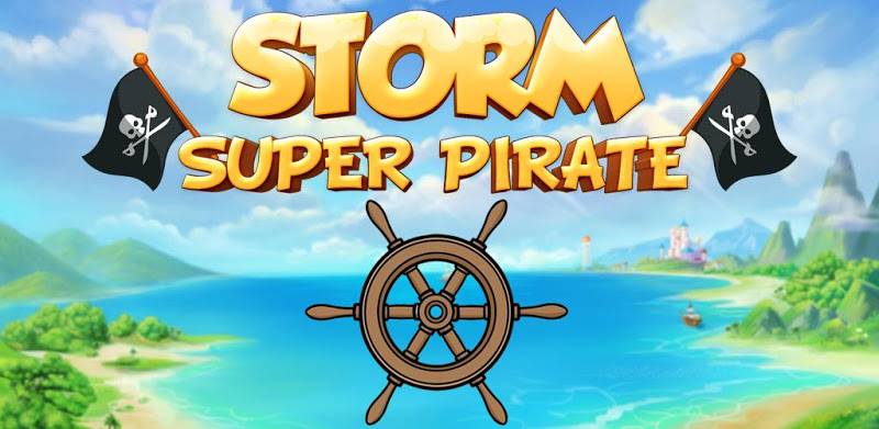 Super Storm : Super Pirate Adventure