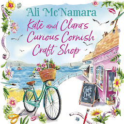 Imagen de icono Kate and Clara's Curious Cornish Craft Shop: The heart-warming, romantic read we all need right now