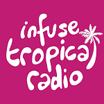 Cover Image of Download Infuse Tropical Radio  APK