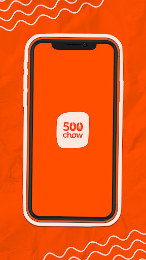 500chow Screen 2