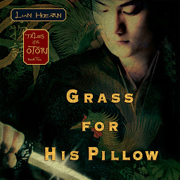 Ikonas attēls “Grass for His Pillow: Tales of the Otori Book Two”