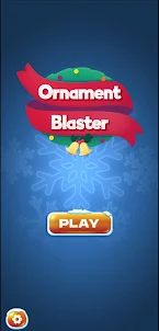 Ornament Blaster