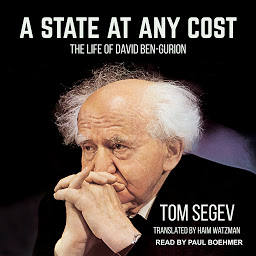 Icon image A State at Any Cost: The Life of David Ben-Gurion