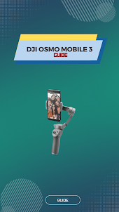 Dji Osmo Mobile 3 Guide