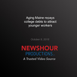 Icon image Aging Maine repays college debts to attract younger workers