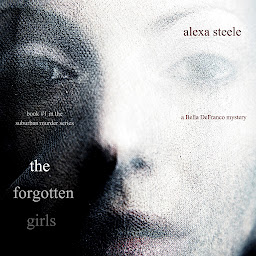 Icon image The Forgotten Girls (Book #1 in The Suburban Murder Series)