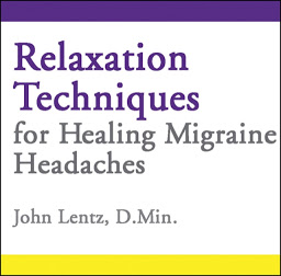 Icon image Relaxation Techniques for Healing Migraine Headaches