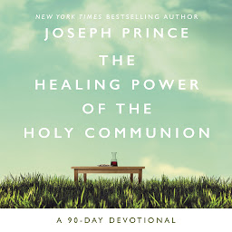 Imaginea pictogramei The Healing Power of the Holy Communion: A 90-Day Devotional